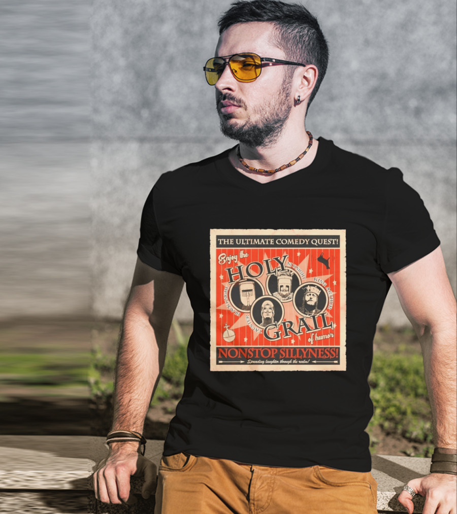 The Ultimate Comedy Quest Enjoy The Holy Grail Of Humor Nonstop Silliness Monty Python Knights Arthur Black Knight T-Shirt