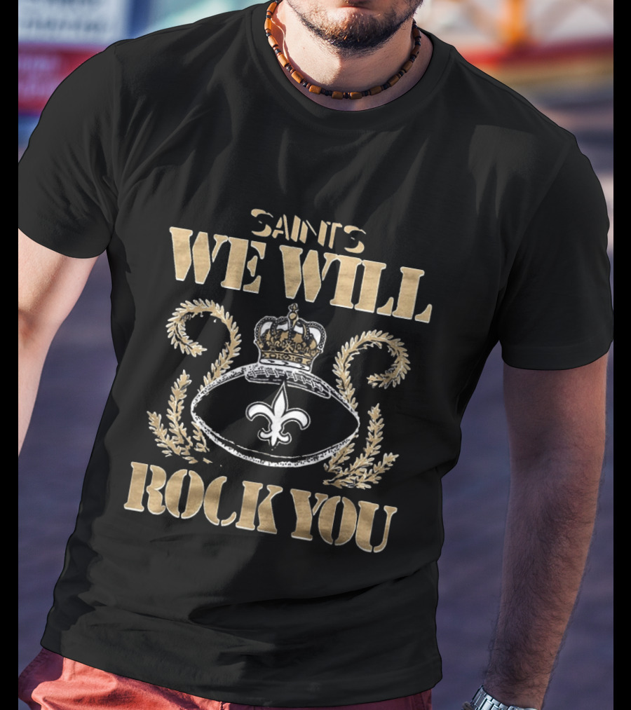New Orleans Saints We Will Rock You Crown Fleur De Lis 2026 T-Shirt