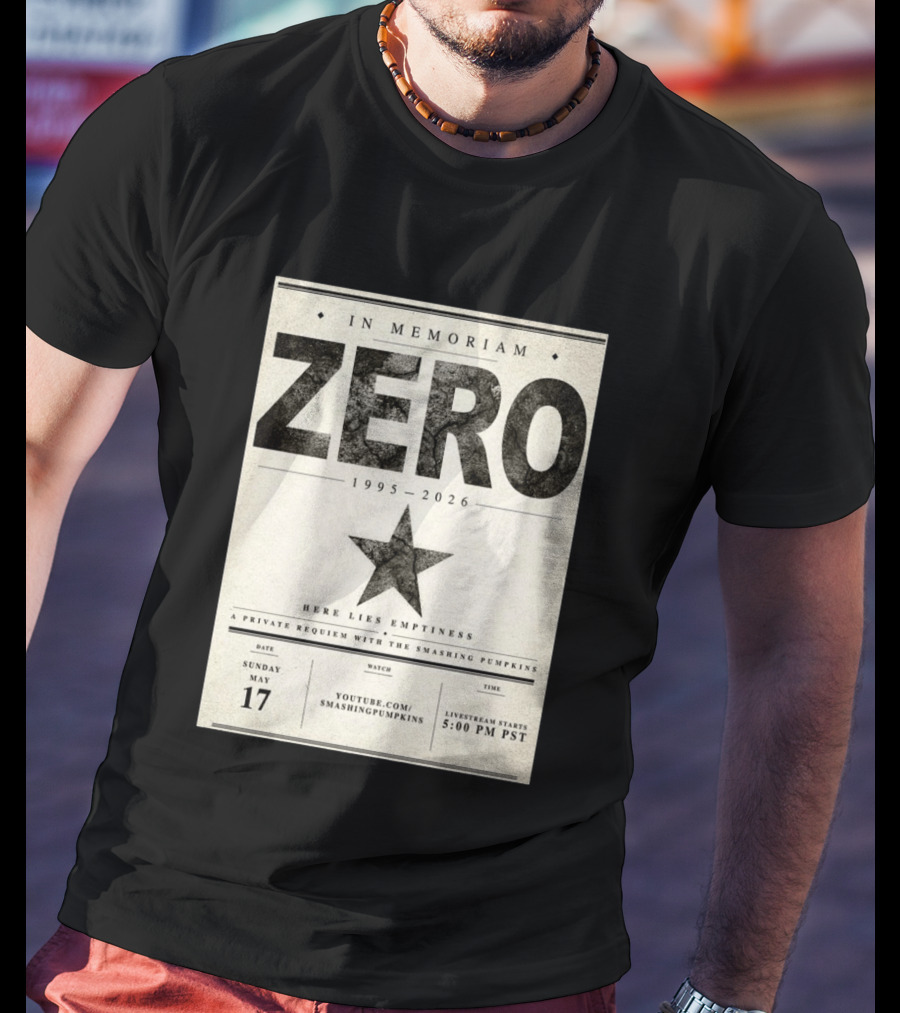 In Memoriam Zero 1995 2026 A Private Requiem With The Smashing Pumpkins May 17 Livestream 5:00 PM PST T-Shirt