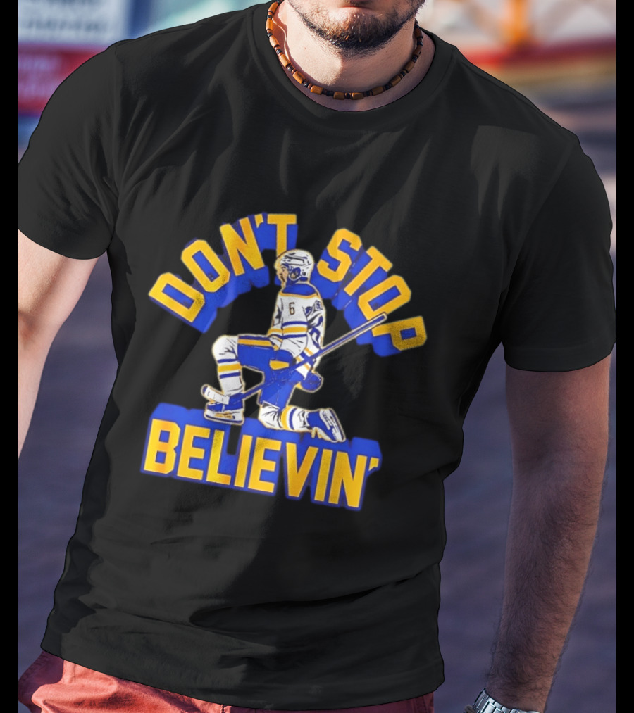 Buffalo Sabres Zach Benson Number 6 Don't Stop Believin T-Shirt