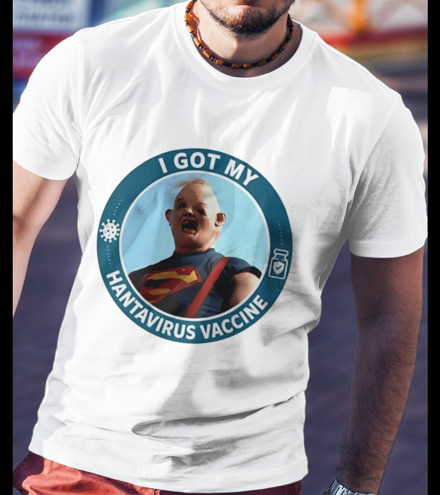 I Got My Hantavirus Vaccine Sloth Superman Parody The Goonies T-Shirt