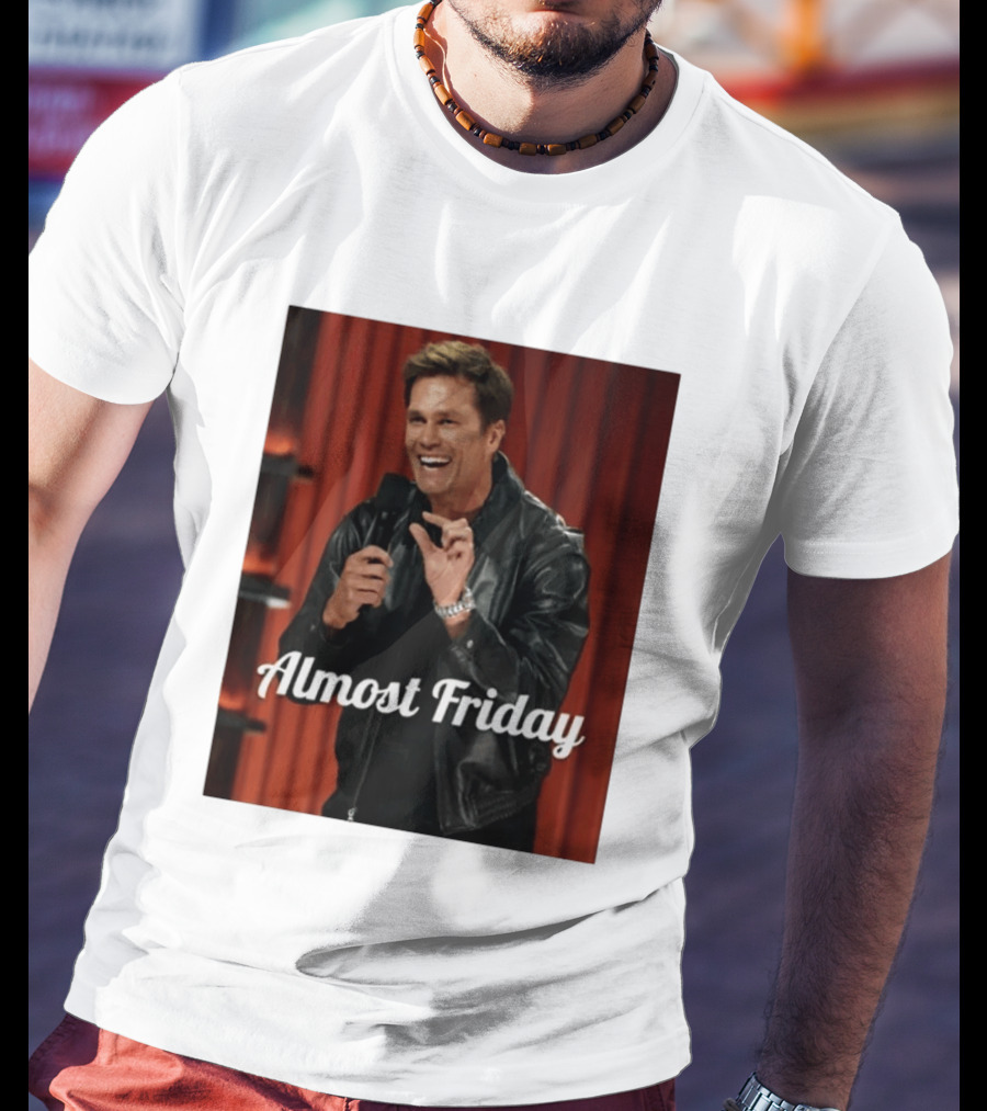Tom Brady Almost Friday Roast Comedy Special T-Shirt