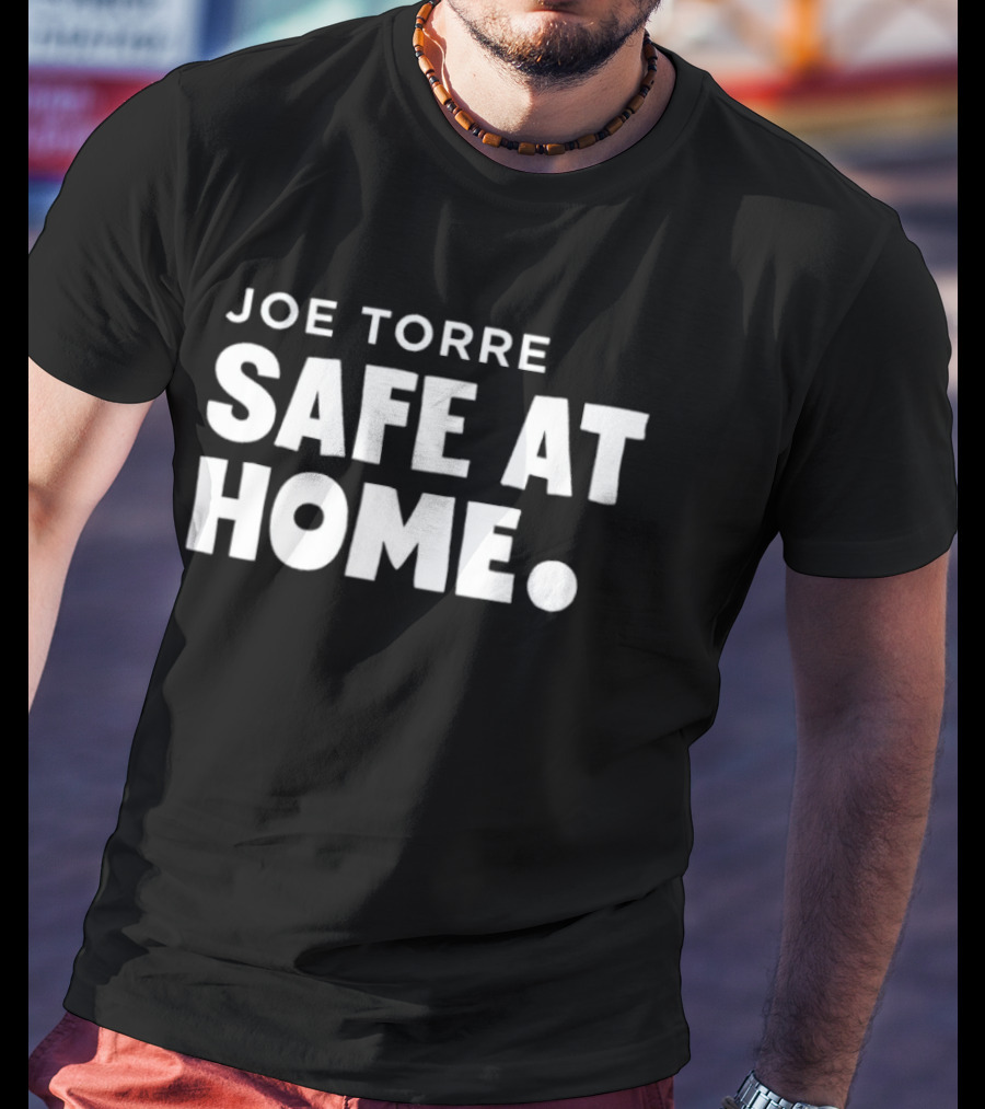 Joe Torre Safe At Home T-Shirt