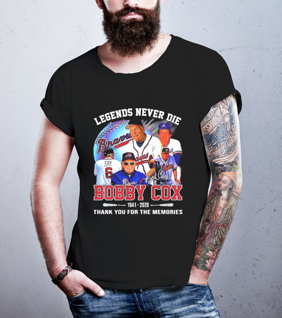 Legends Never Die Bobby Cox Atlanta Braves Baseball 1941 2026 Thank You For The Memories T-Shirt