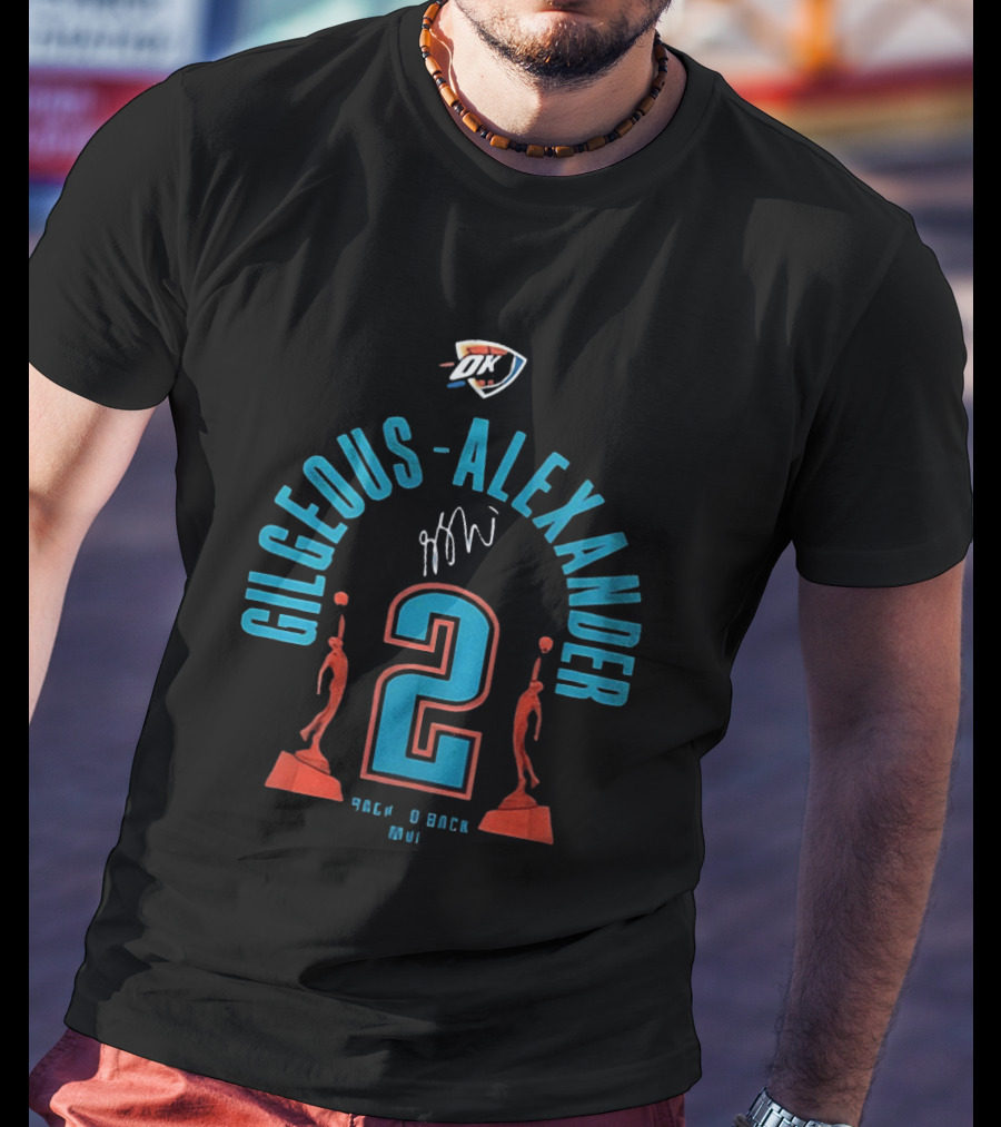 Gilgeous Alexander Oklahoma City Thunder Back 2 Back 2026 MVP T-Shirt