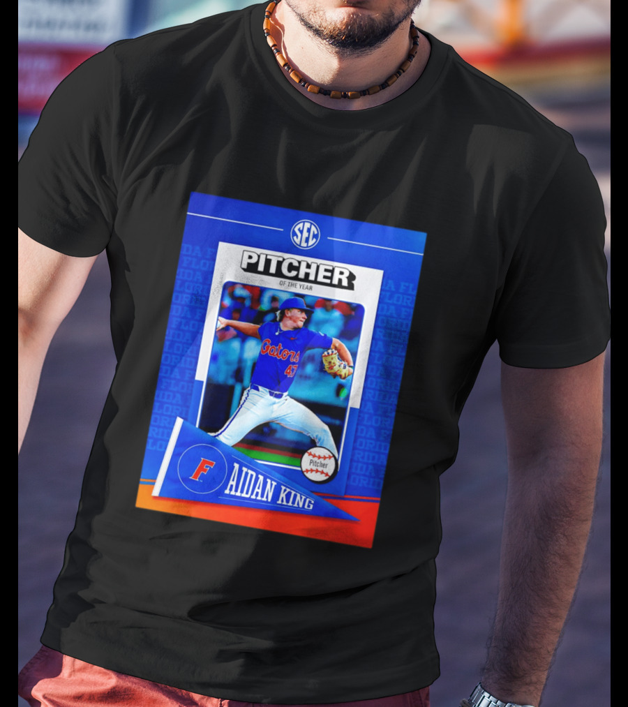 SEC Florida Gators Aidan King Pitcher Of The Year 2026 T-Shirt