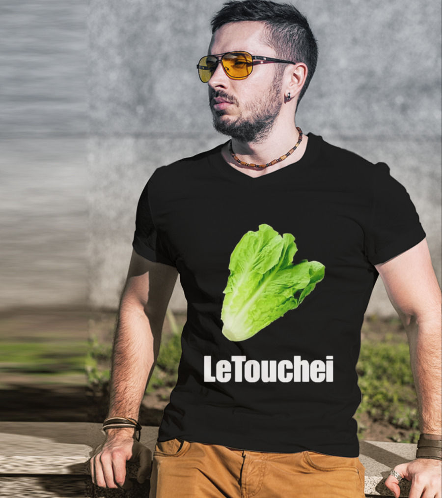 LeTouchei Lettuce Pun Humorous T-Shirt