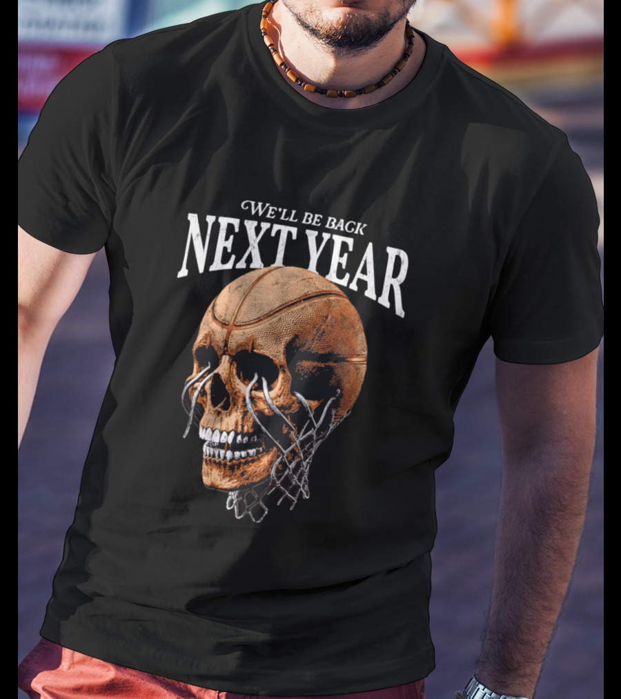 Minnesota Timberwolves Skull We'll Be Back Next Year Basketball Net T-Shirt