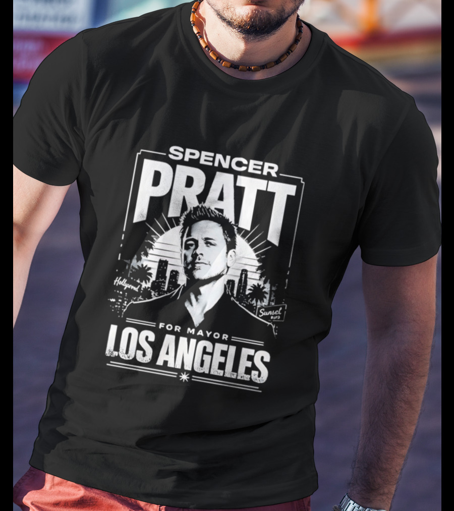 Spencer Pratt For Mayor Los Angeles City Skyline T-Shirt
