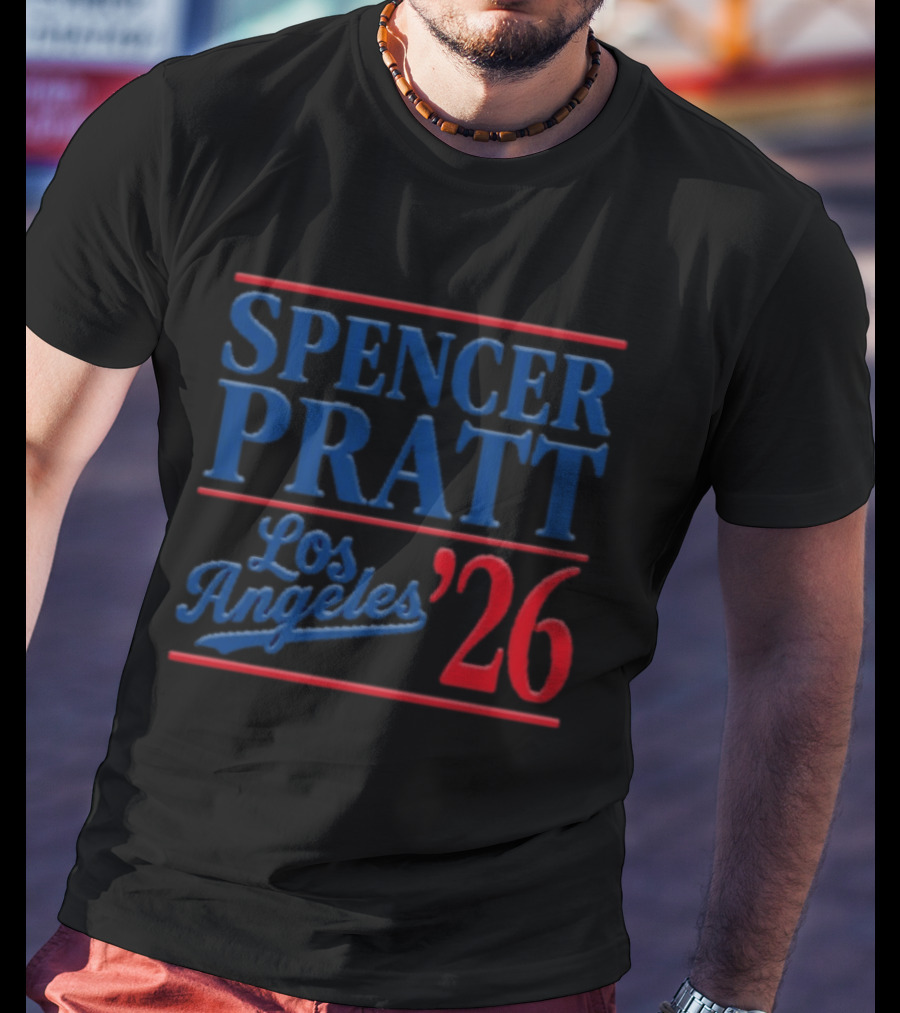 Spencer Pratt Los Angeles 2026 Mayor Election Campaign T-Shirt