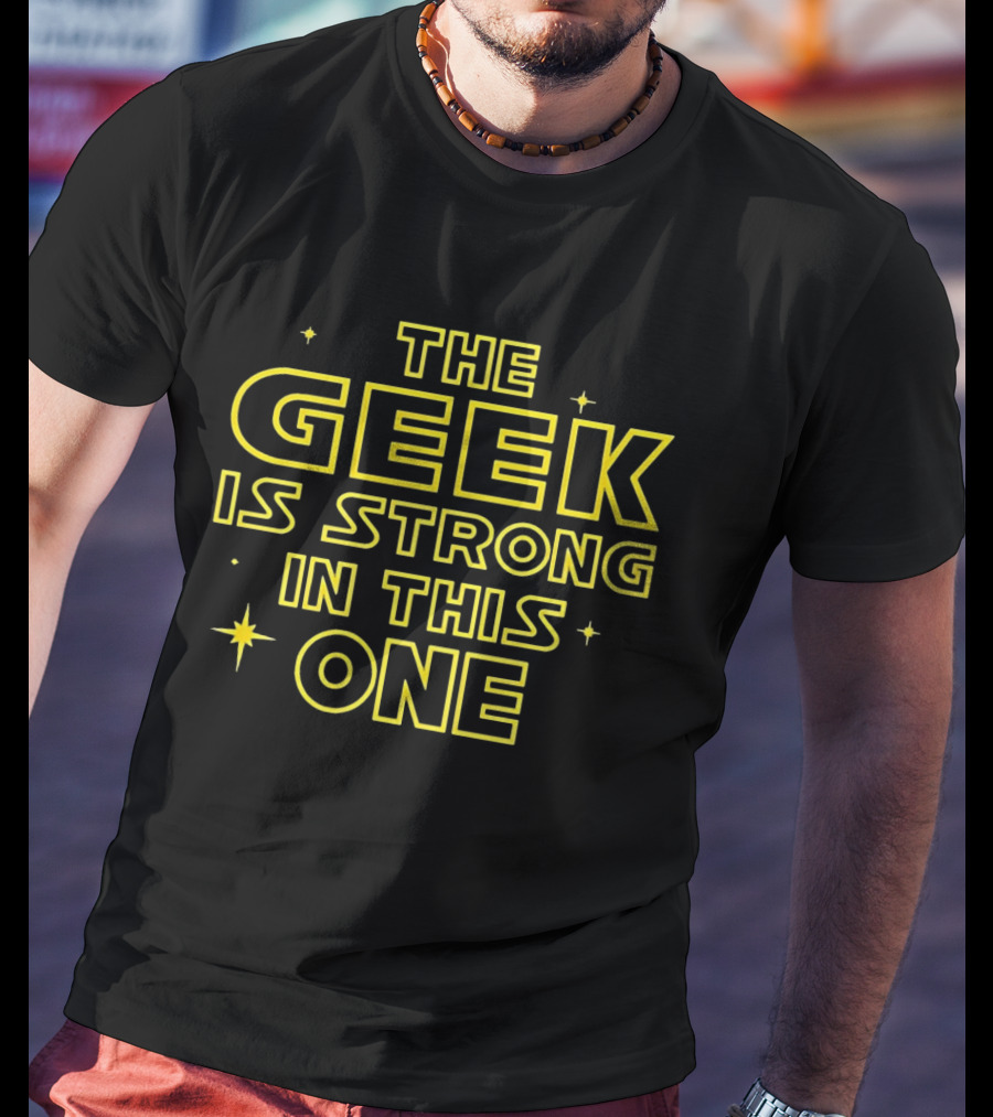 The Geek Is Strong In This One Star Wars Inspired Jedi Force T-Shirt
