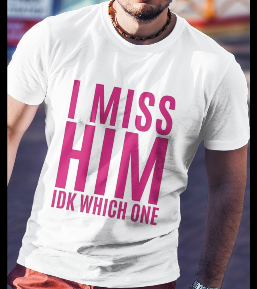 Jayda Cheaves I Miss Him IDK Which One Pink T-Shirt