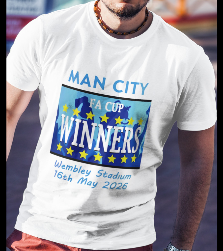 Man City FA Cup Winners Wembley Stadium 16th May 2026 T-Shirt