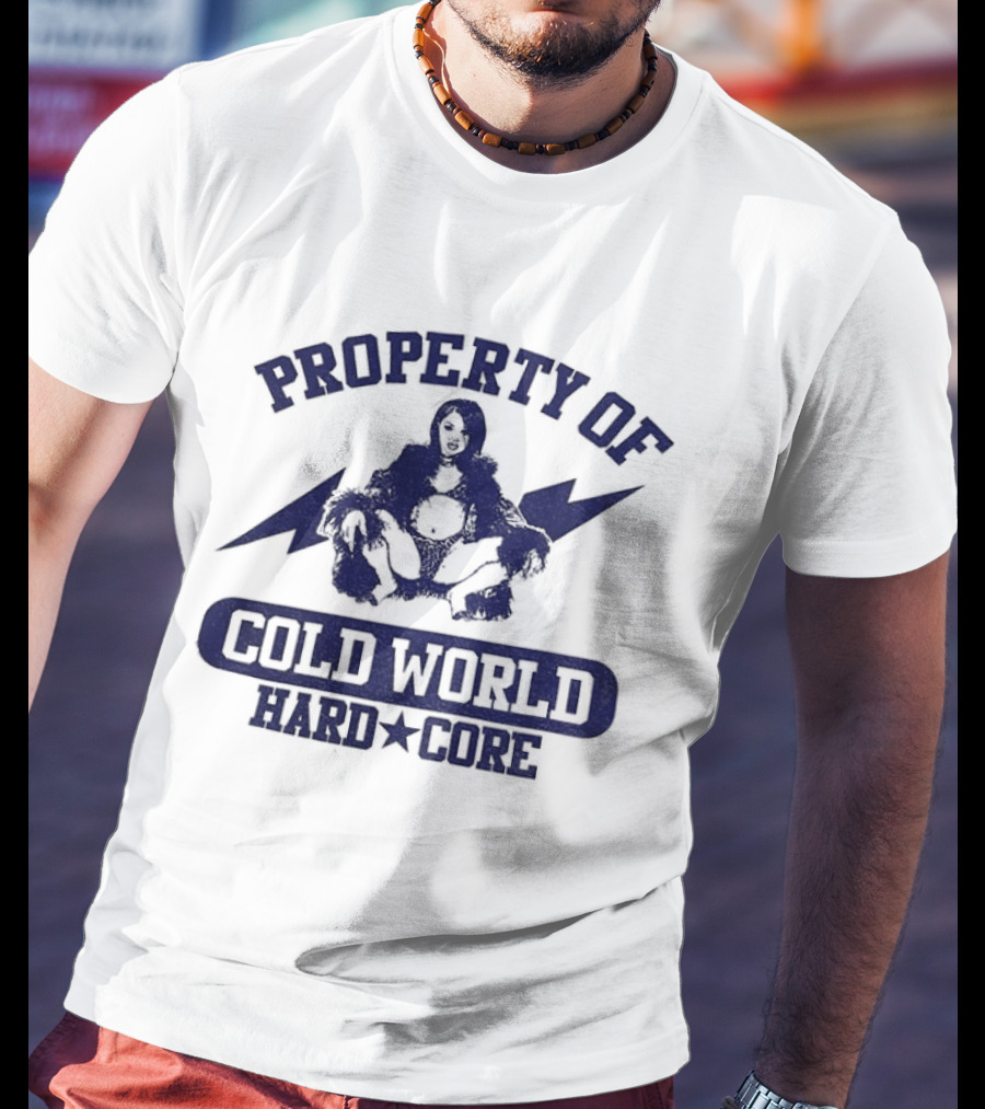 Property Of Cold World Hard Core 2026 T-Shirt