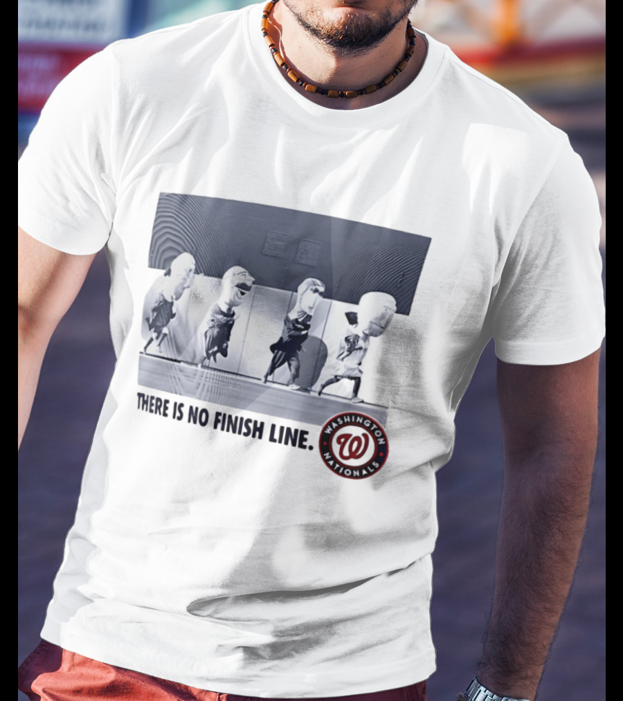 Washington Nationals There Is No Finish Line Racing Presidents T-Shirt