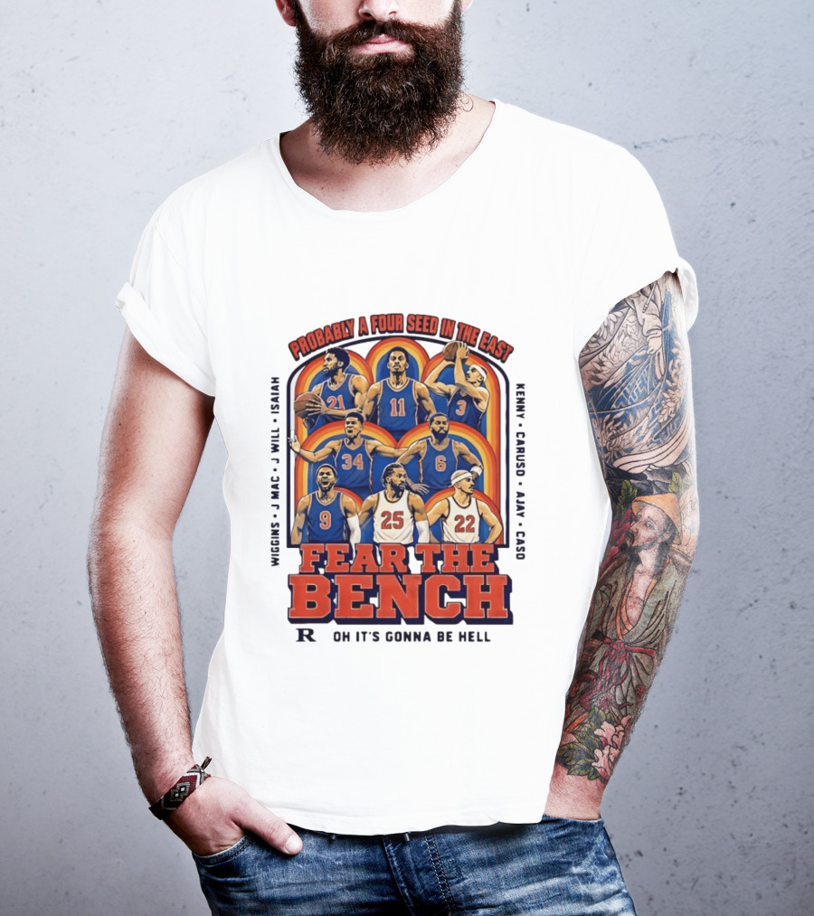 Probably A Four Seed In The East Fear The Bench Oklahoma City Thunder Basketball Players T-Shirt