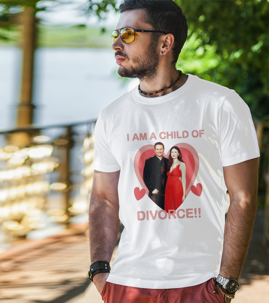 Sam Heughan Caitriona Balfe I Am A Child Of Divorce Hearts T-Shirt
