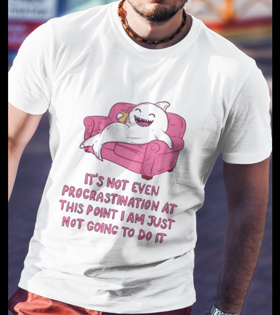 Lazy Shark On Couch It's Not Even Procrastination At This Point I Am Just Not Going To Do It T-Shirt