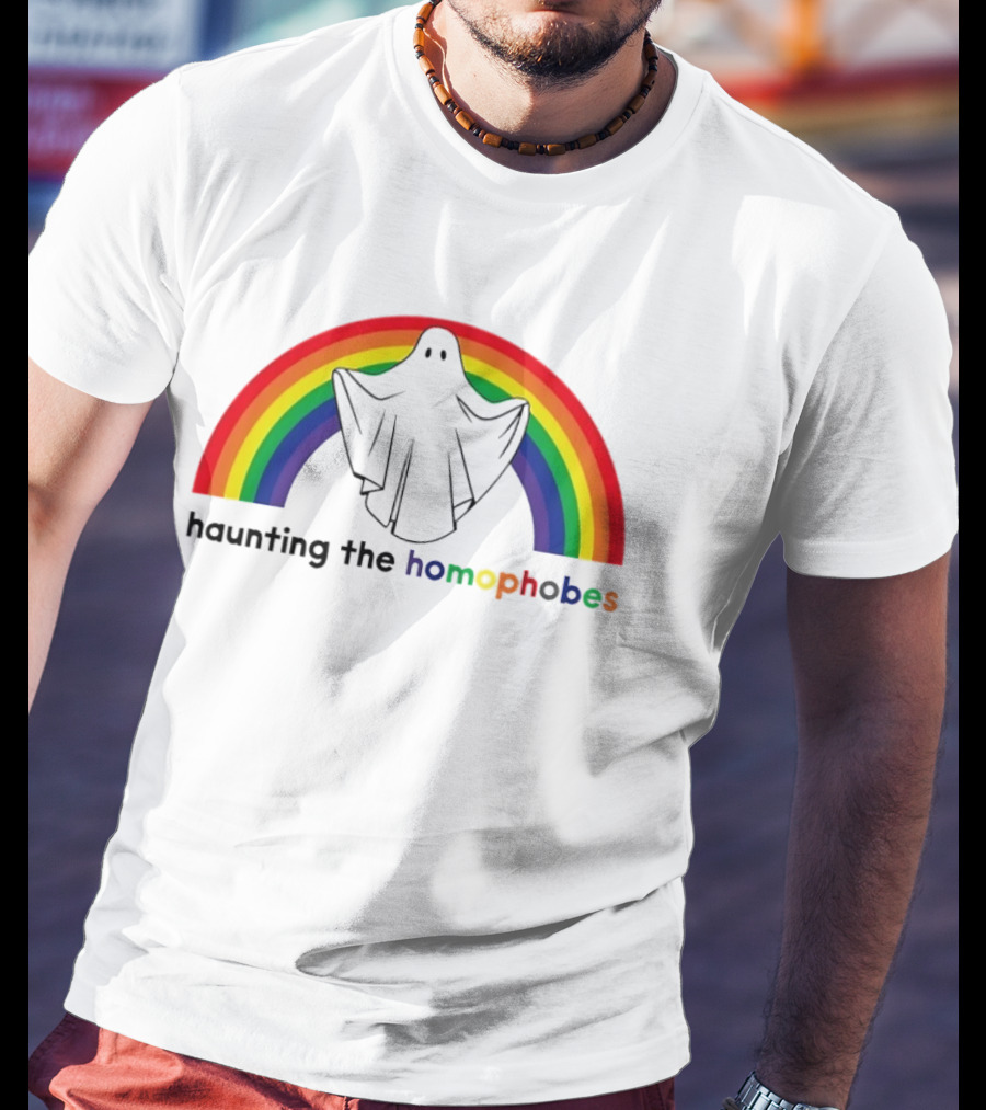 Haunting The Homephobes Rainbow Ghost Pride T-Shirt