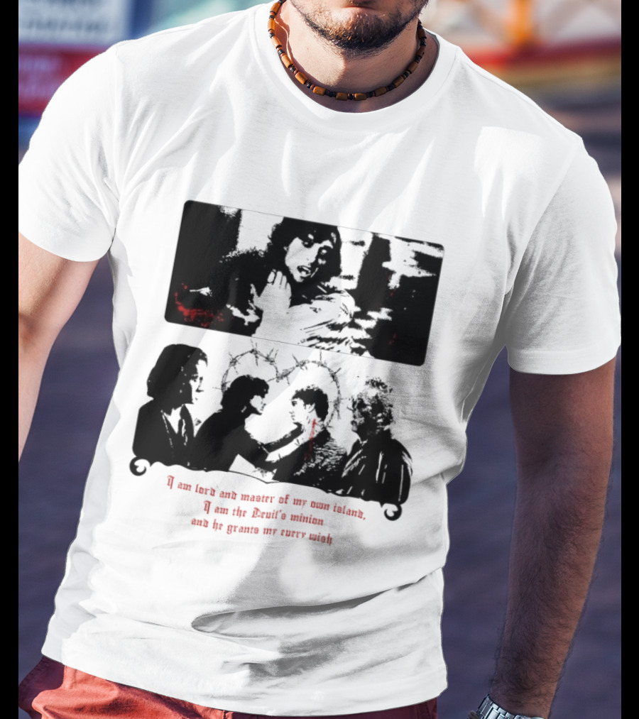 I Am Lord And Master Of My Own Island Devil's Minion Grants My Every Wish T-Shirt
