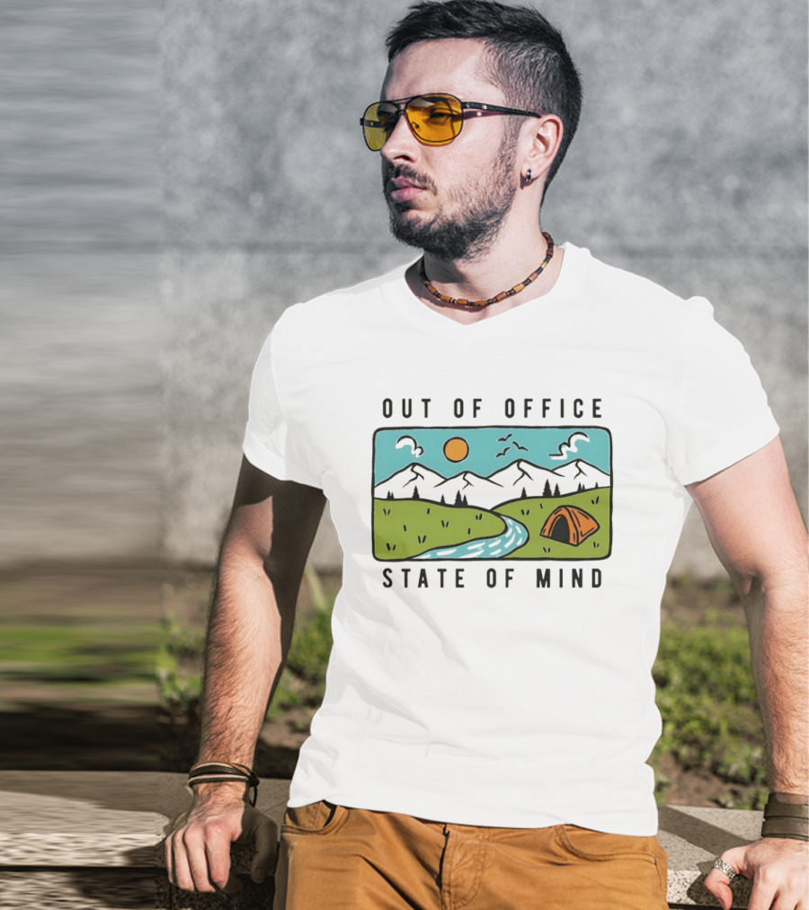 Out Of Office State Of Mind Mountains Camping Adventure T-Shirt