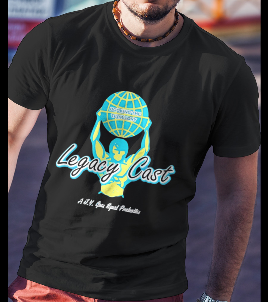 Booking The Territory Legacy Cast World Lifter A J V Goon Squad Production T-Shirt