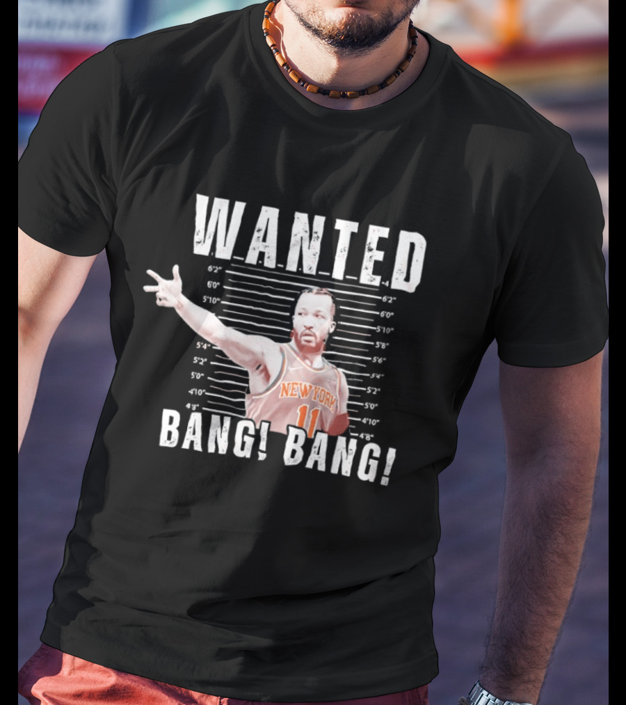 Jalen Brunson New York Knicks Wanted Bang Bang Shot T-Shirt