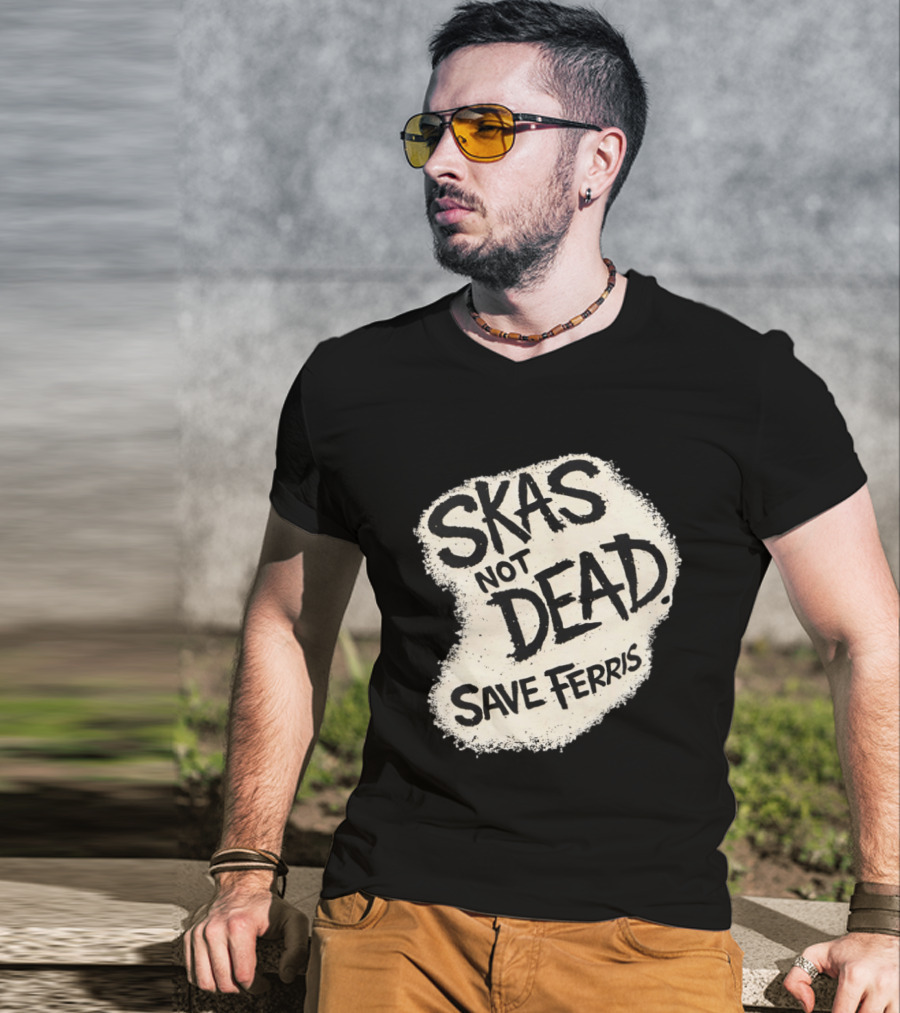 Skas Not Dead Save Ferris Distressed T-Shirt