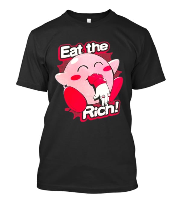 Kirby Eat The Rich Meme Video Game Character Trend T-Shirt