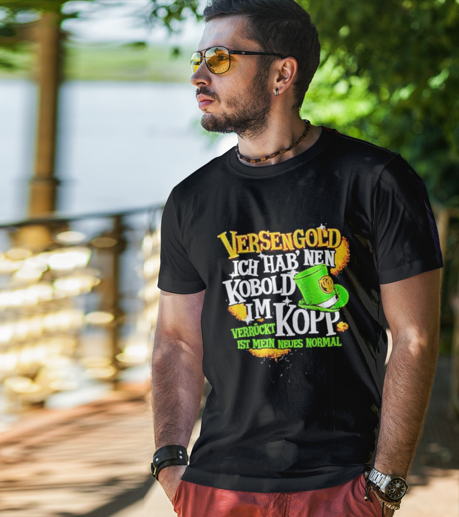 Versengold Ich Hab Nen Kobold Im Kopp Verrückt Ist Mein Neues Normal Grün Hut T-Shirt