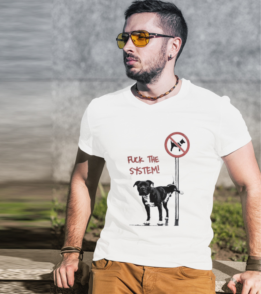 Fuck The System Anti Dog Sign Pitbull T-Shirt