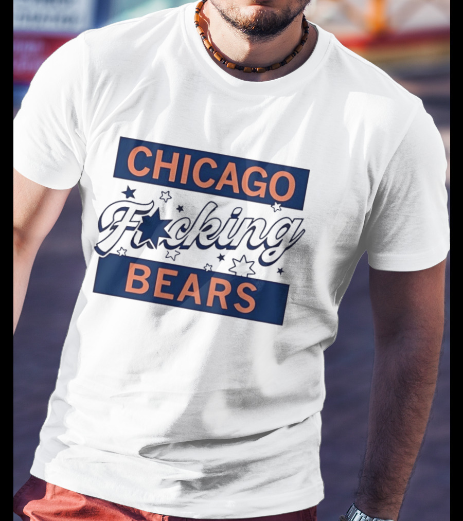 Chicago F***ing Bears T-Shirt