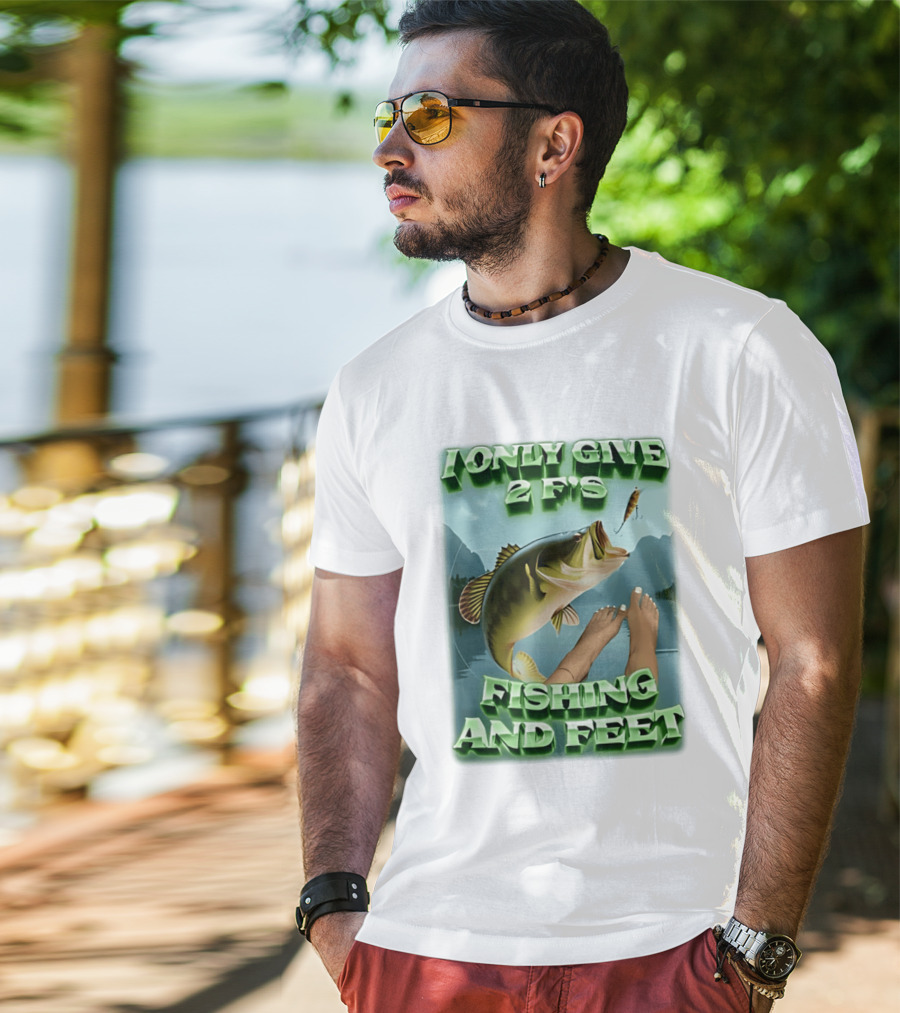 I Only Give 2 F's Fishing And Feet Bass And Lure Scene T-Shirt