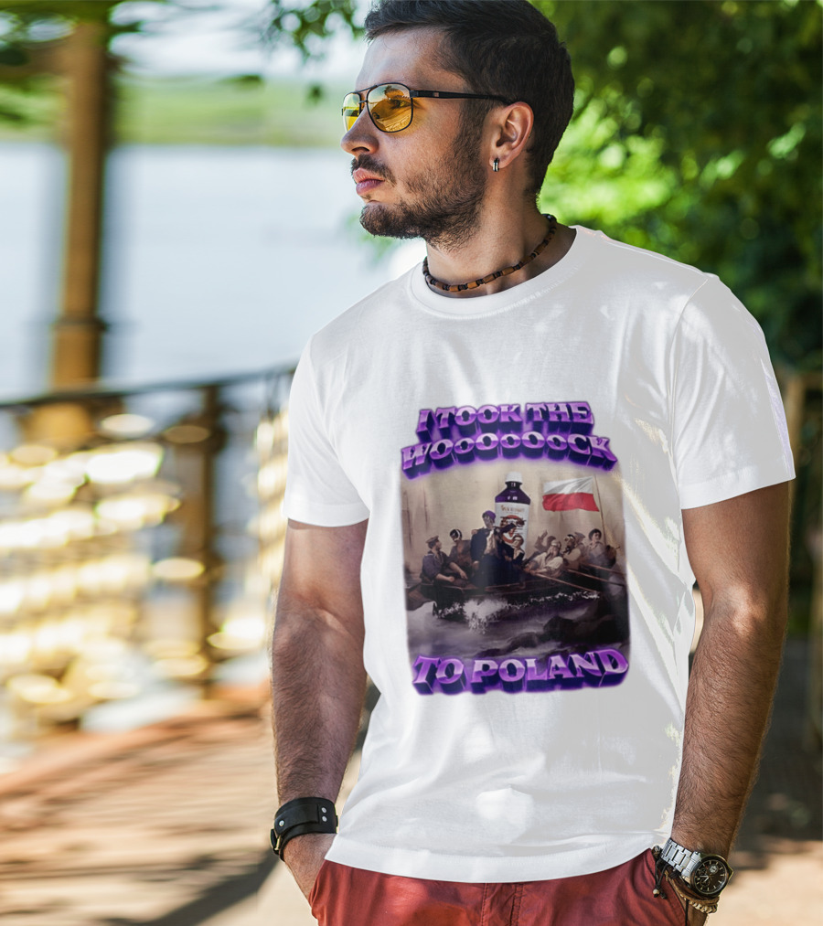I Took The Wock To Poland Bold Letters Polish Flag Boat Scene T-Shirt