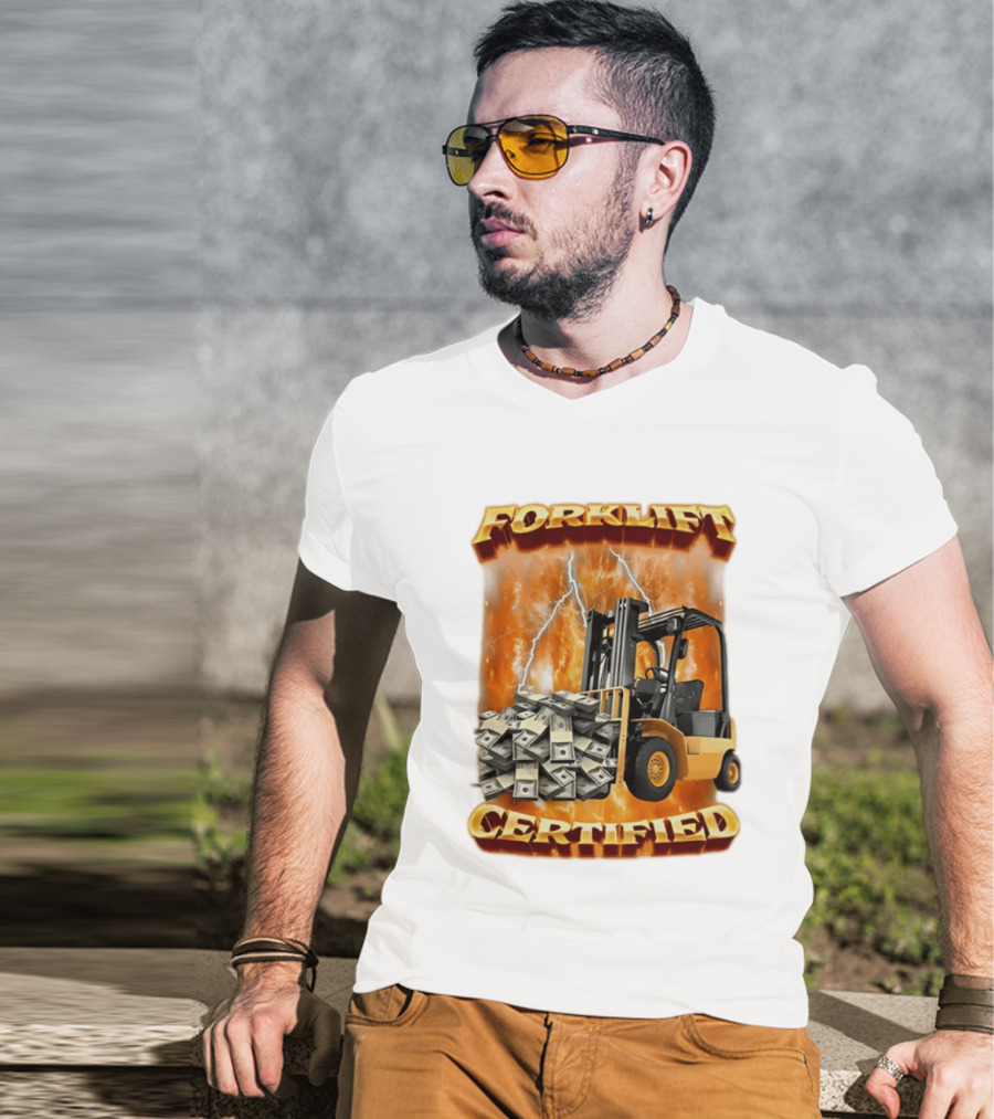 Forklift Certified Forklift Carrying Cash With Lightning T-Shirt
