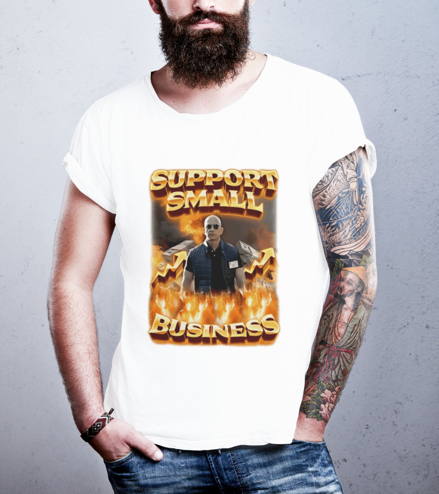 Support Small Business Man On Fire Symbolizing Success T-Shirt
