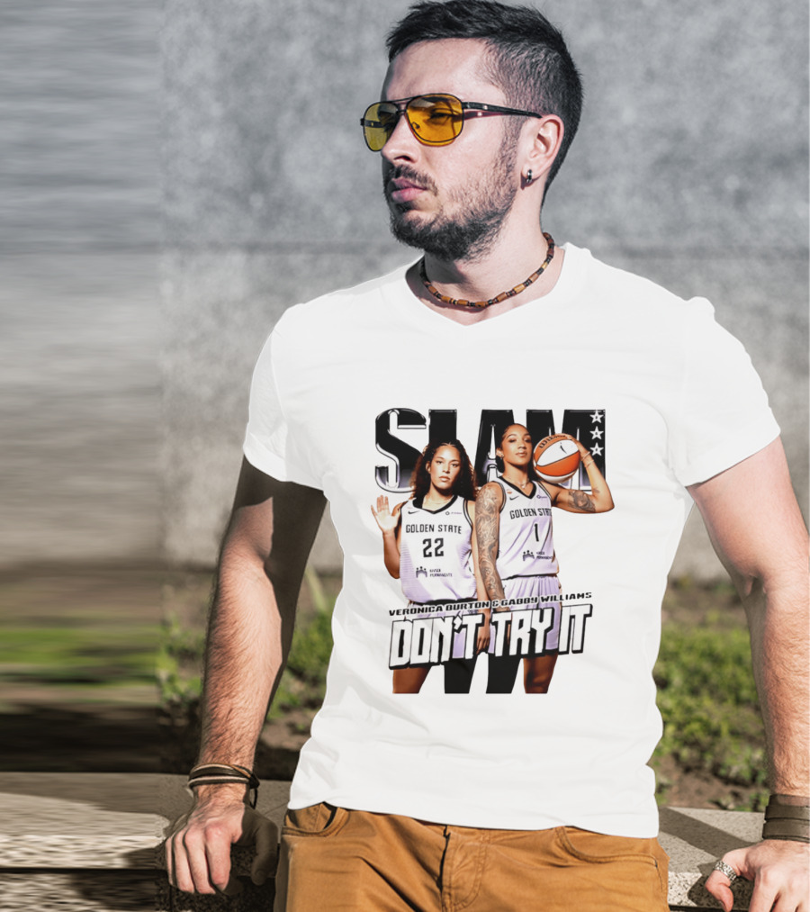 SLAM Golden State Veronica Burton Gabby Williams Don't Try It T-Shirt