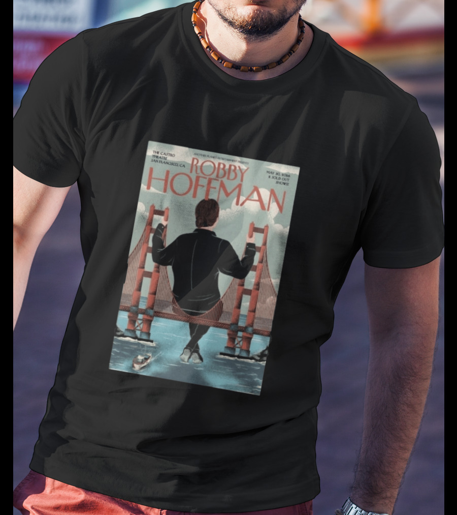 Robby Hoffman May 30 2026 Another Planet Entertainment Presents Sold Out Show Castro Theatre San Francisco CA T-Shirt