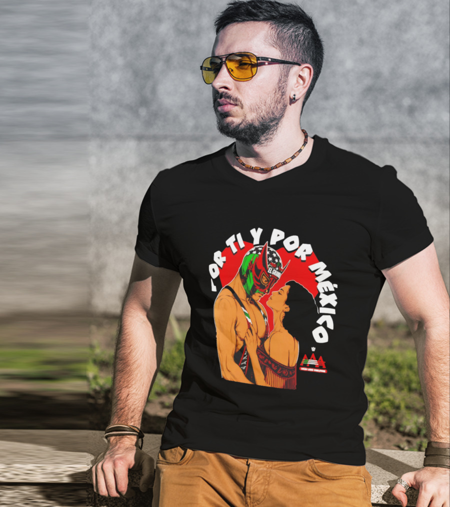 El Grande Americano For Ti Y Por México Andrea Love AAA Lucha Libre T-Shirt