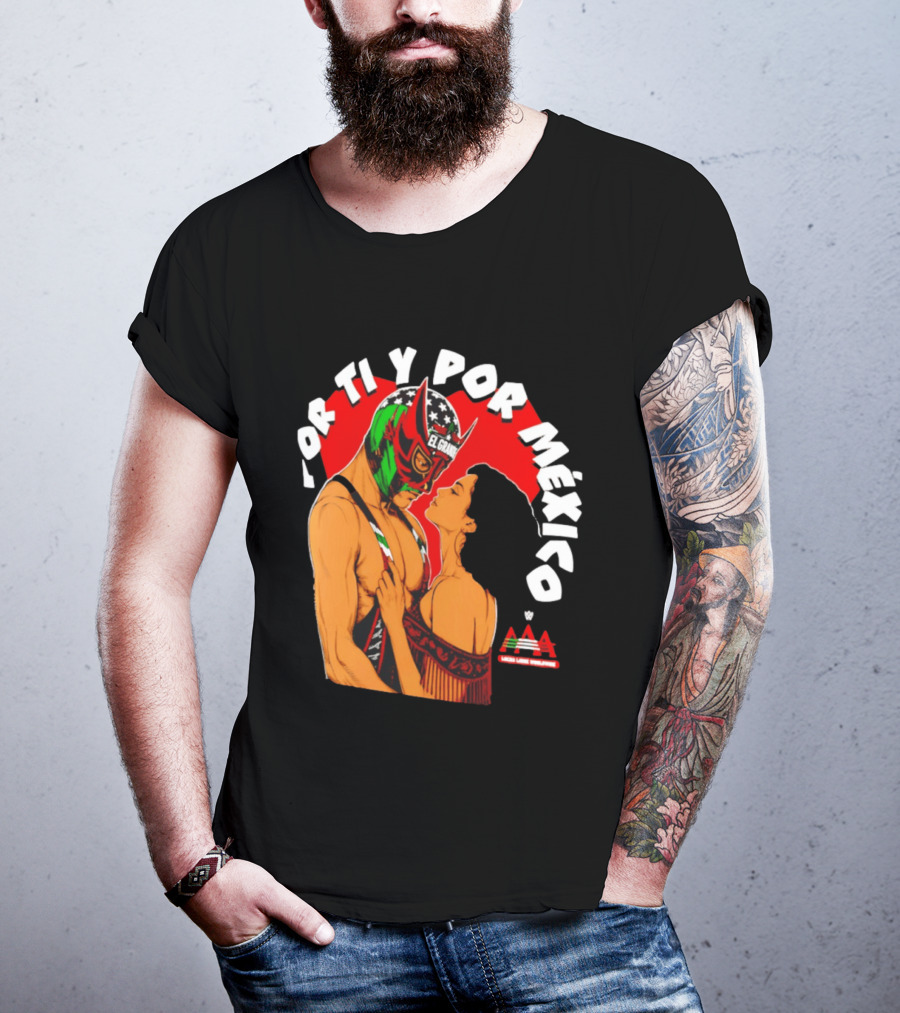 El Grande Americano For Ti Y Por México Andrea Love AAA Lucha Libre T-Shirt