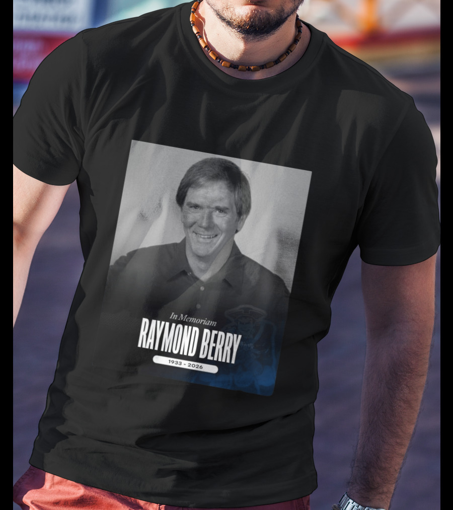 In Memoriam Raymond Berry 1933 2026 New England Patriots T-Shirt