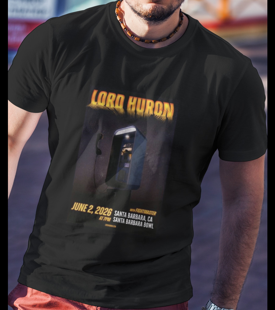 Lord Huron With Fightmaster Santa Barbara Bowl June 2 2026 T-Shirt