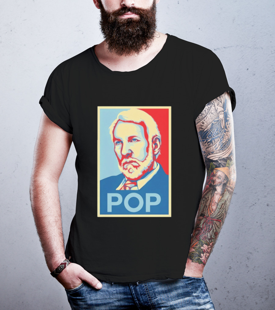 POP Gregg Popovich San Antonio Spurs Hope T-Shirt