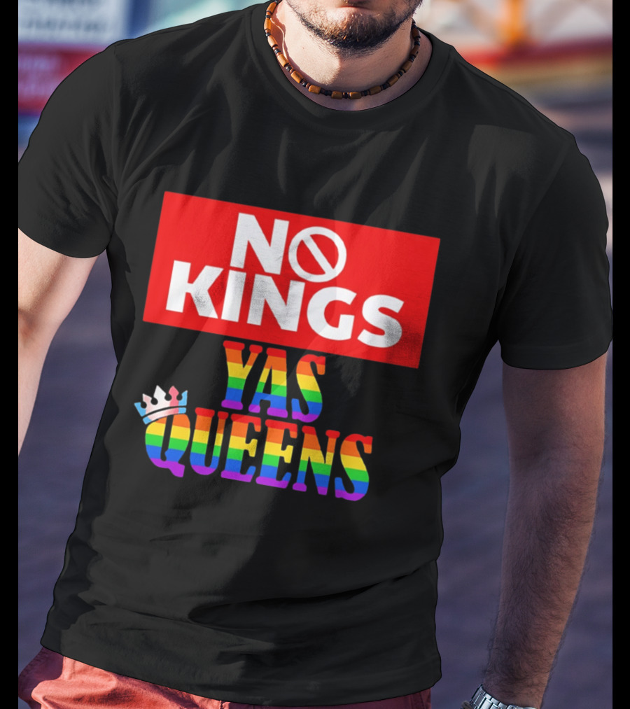 No Kings Yas Queens Rainbow Lettering With Crown T-Shirt