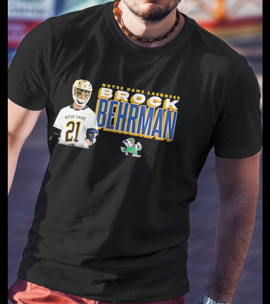 Notre Dame Lacrosse Brock Behrman 21 Fighting Irish T-Shirt
