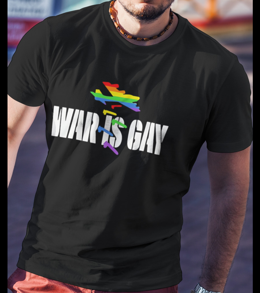 Rainbow Plane War Is Gay T-Shirt