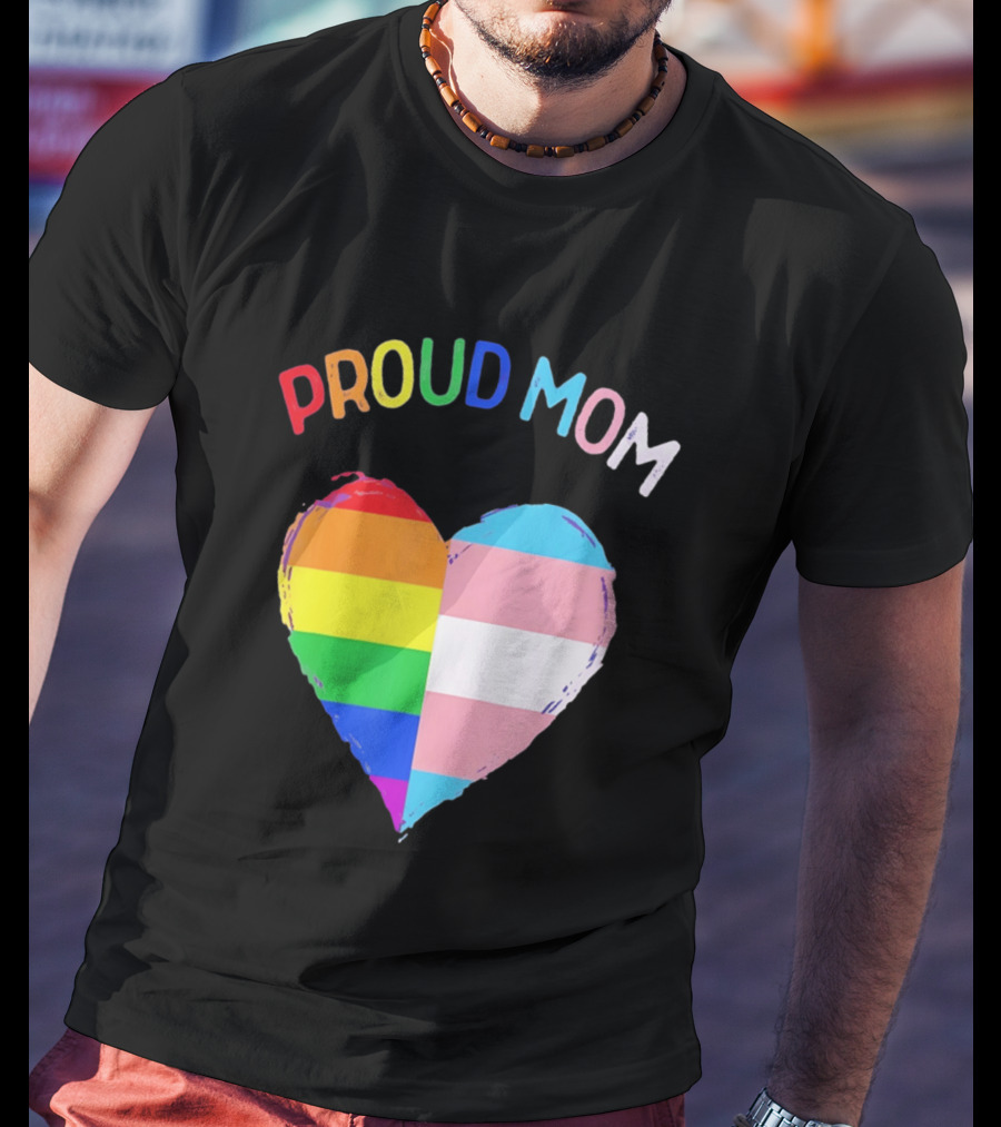 Proud Mom LGBTQ+ Transgender Heart Rainbow T-Shirt