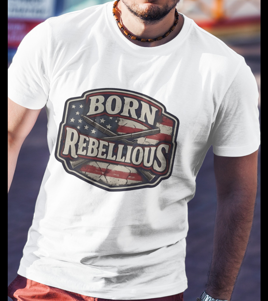 Born Rebellious Musket American Flag Patriotic Crossed Guns T-Shirt