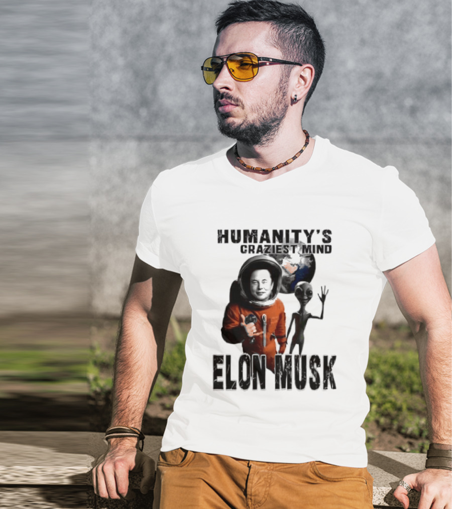 Elon Musk Humanity's Craziest Mind Earth Alien Spacesuit Astronaut T-Shirt