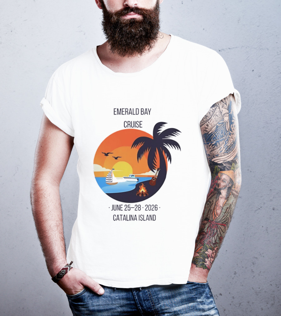 Emerald Bay Cruise June 25 28 2026 Catalina Island Sunset Palm Tree Boat Bonfire T-Shirt